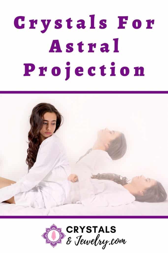 Crystals for Astral Projection