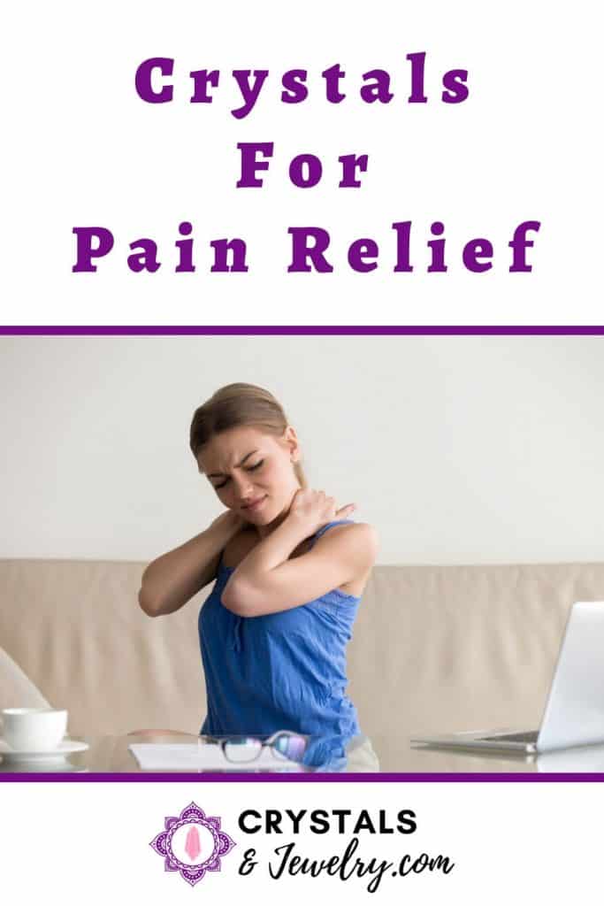 Crystals for Pain Relief