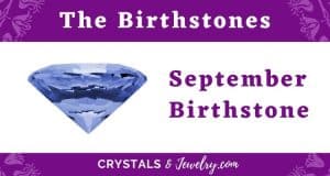 September Birthstone Meanings & Powers (2019 Update)