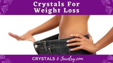 Crystals for Weight Loss