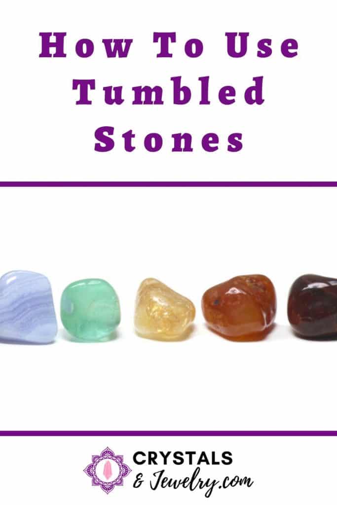 How To Use Tumbled Stones