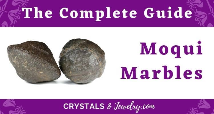 Moqui Marbles: Meanings, Properties and Powers