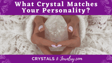 Find the right crystal for your personality