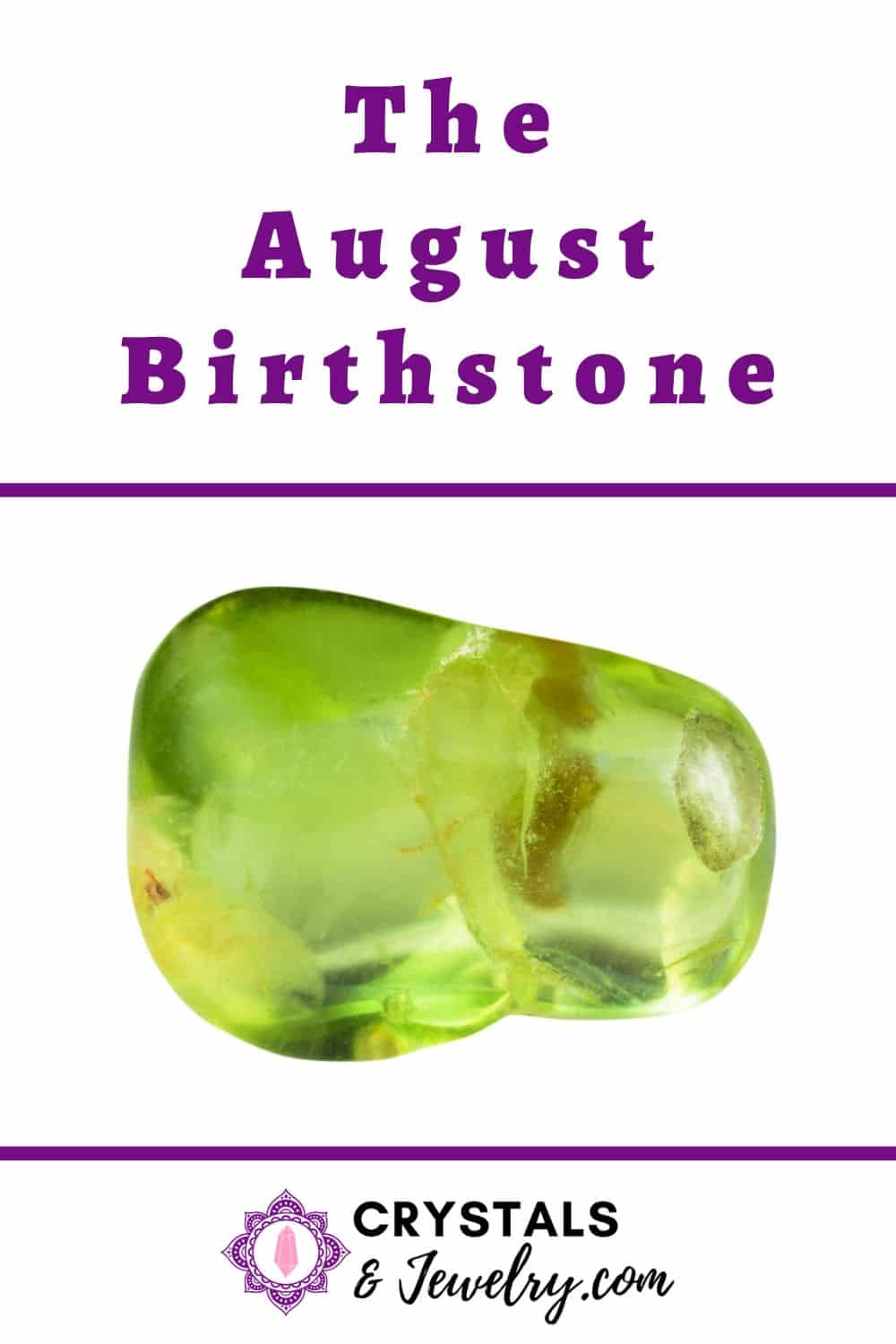 The August Birthstone – The Complete Guide