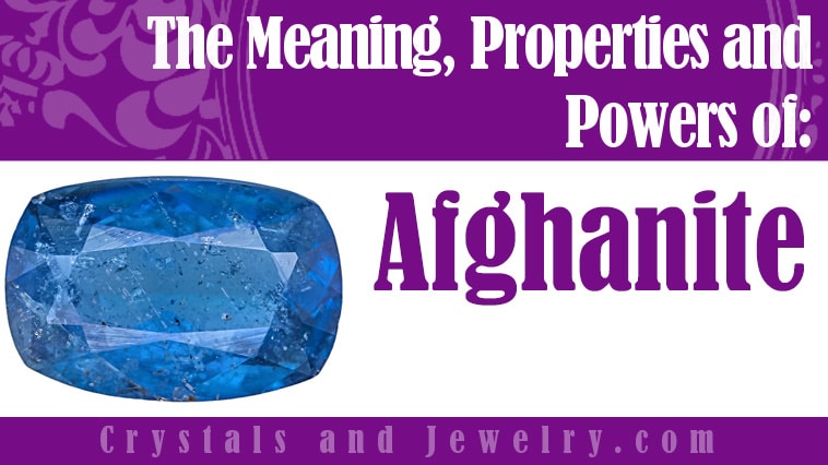 Afghanite: Meanings, Properties and Powers