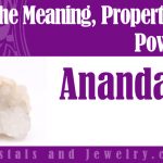 Anandalite Meaning Properties Powers