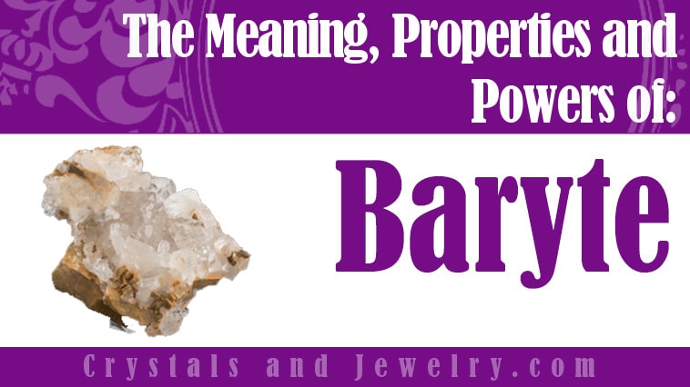 Baryte: Meanings, Properties and Powers