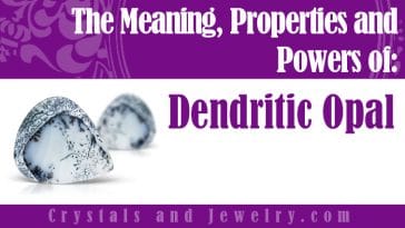 dendritic opal crystal meaning