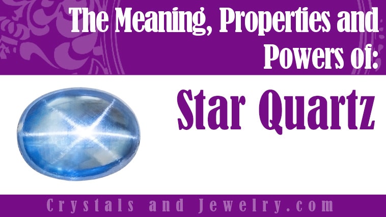 Star Quartz: Meanings, Properties and Powers