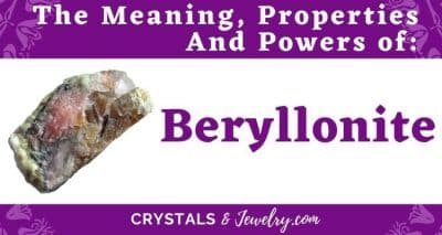 Beryllonite: Meanings, Properties and Powers - The Complete Guide