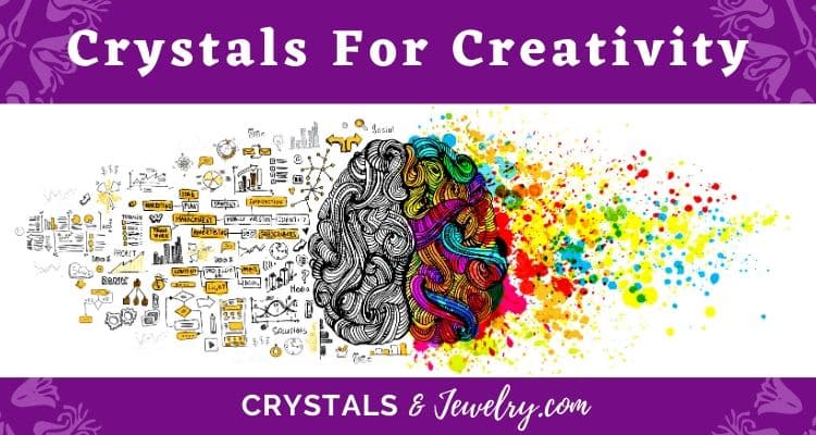 Crystals for Creativity – The Complete Guide