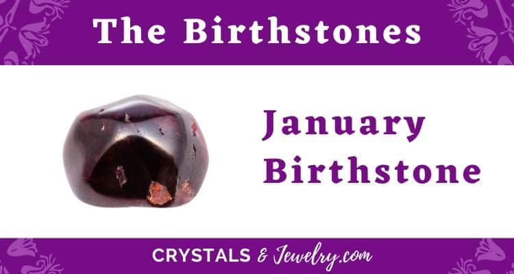 The January Birthstone – The Complete Guide