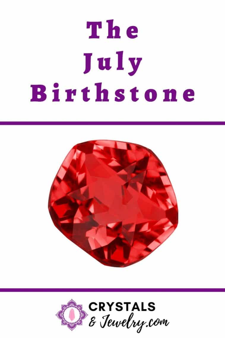 July Birthstone: Secret Meaning, Properties & Powers (2019 Update)