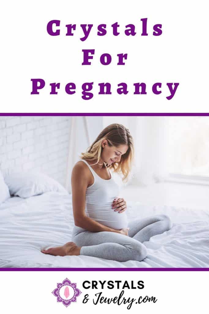 Crystals for Pregnancy