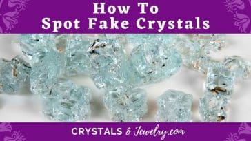 How To Spot Fake Crystals