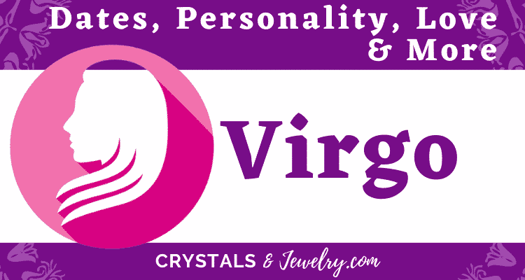 Virgo Zodiac Sign: Dates, Personality, Love & More